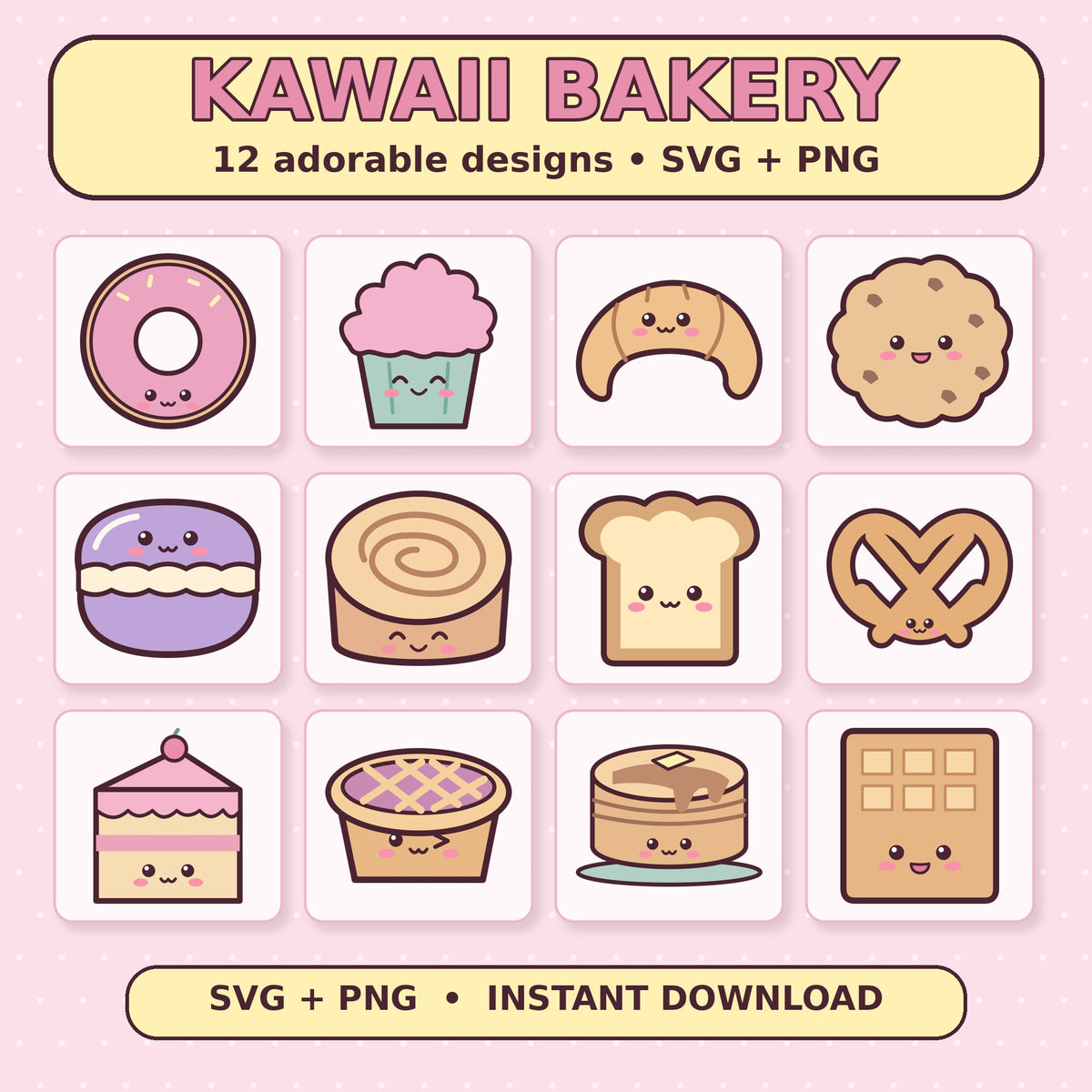 Kawaii Bakery SVG + PNG Pack, 12 Cute Pastel Cakes, Pastries and Cookies for Stickers, Sublimation and Crafts