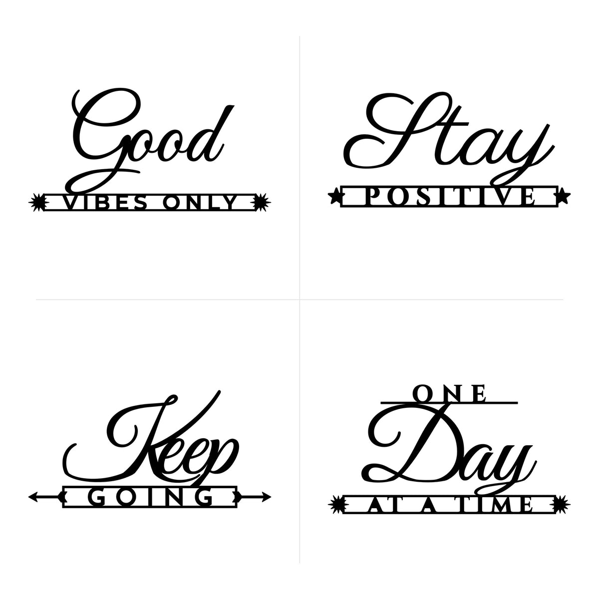 Good Vibes Only, Stay Positive, Keep Going and One Day at a Time word art SVG designs