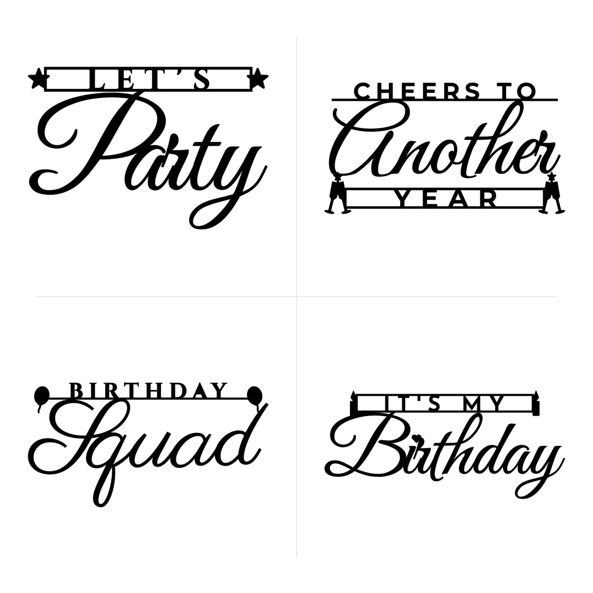 Let's Party, Cheers to Another Year, Birthday Squad and It's My Birthday word art SVG designs