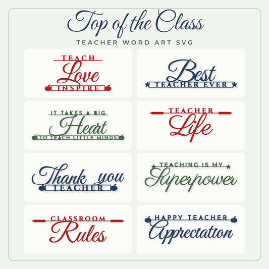 Top of the Class teacher SVG bundle preview showing 8 teacher appreciation word art designs in red, navy and green