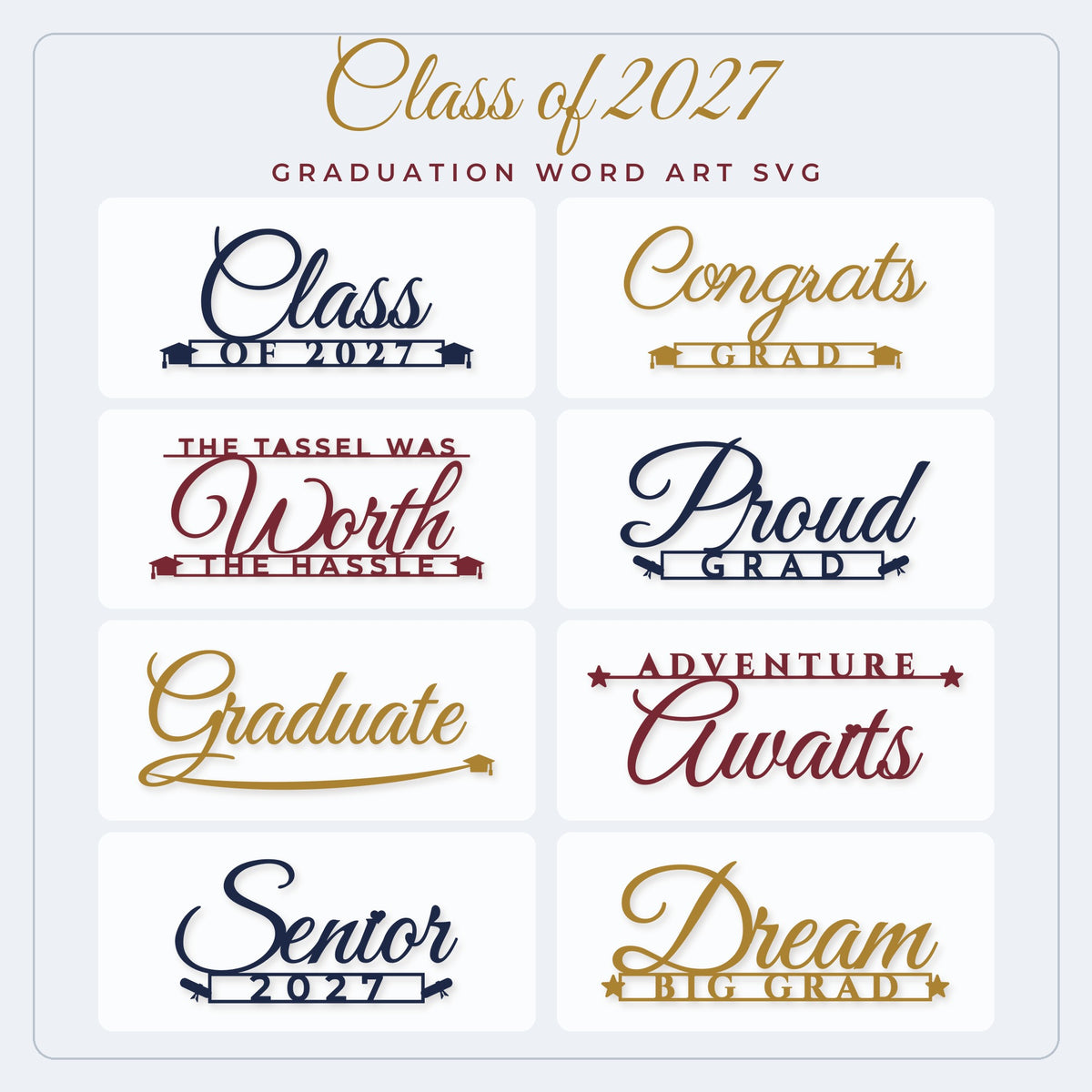 Class of 2027 graduation SVG bundle preview showing 8 grad word art designs in navy, gold and maroon