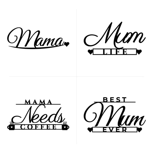 Mama, Mum Life, Mama Needs Coffee and Best Mum Ever calligraphy cut file designs